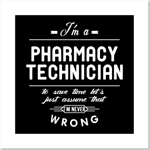 Pharmacy Technician - I'm Pharmacy Technician Wall Art by KC Happy Shop